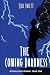 The Coming Darkness: Apocal...