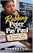 Robbing Peter to Pay Paul by Shequinta Clyke