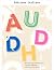 AuDHD: fiorire in modo diverso (Italian Edition)