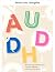 AuDHD: Anders aufblühen