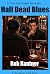 Half Dead Blues: 12 New Ben...