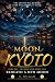 Moon Over Kyoto: Beneath A ...