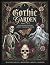 Gothic Garden: An Elegant G...