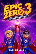 Epic Zero 3: Tales of a Super Lame Last Hope