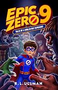 Epic Zero 9: Tales of a Souled-Out Superhero