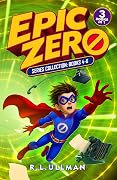 Epic Zero Collection: Books 4-6