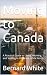 Moving to Canada: A Practic...