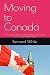 Moving to Canada: A Practic...