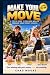 Make Your Move: A Teen’s Gu...