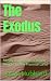 The Exodus: Moses Leads God...