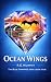 Ocean Wings: Book Four of t...
