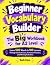Beginner Vocabulary Builder...