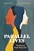 Parallel Lives: The Power of Simply Being There