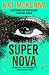 Supernova: A darkly glamoro...