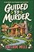 Guided to Murder: A Small T...