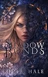 Shadow Bonds by Rumer Hale Shadow Bonds by Rumer Hale