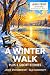 A Winter Walk: Large Print ...
