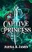 Captive Princess (Cursed Throne #2)