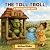 The Toll Troll: A Rhyming B...