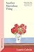 Another Marvelous Thing by Laurie Colwin Another Marvelous Thing by Laurie Colwin