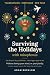 Surviving the Holidays with...