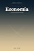 Economía: Lo esencial que d...