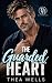 The Guarded Heart (Pulling ...