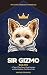 Sir Gizmo: The Attic Kingdo...