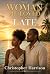 The Woman He Loved Too Late