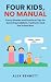 Four Kids, No Manual: Funny...