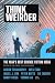 Think Weirder Volume 2: The...