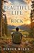 The Beautiful Life of Rick:...