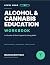 Alcohol & Cannabis Educatio...