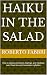 Haiku in the Salad by Roberto Fabbri