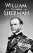 William Tecumseh Sherman by Hourly History