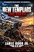 THE NEW TEMPLARS: THE BIRTH