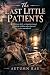 The Last Little Patients