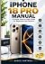 IPHONE 18 PRO MANUAL: A Sim...