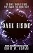 Dark Rising (Resurrection Saga 3)
