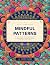Mindful Patterns - A Relaxi...
