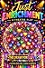 Just Enrichment: A Theatre ...