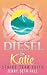 Diesel & Katie: A Firefight...