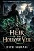 THE HEIR OF THE HOLLOW VEIL by Rick Marais