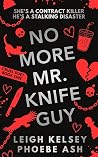 No More Mr. Knife...