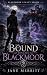 Bound Beneath Blackmoor: A ...