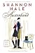 Austenland by Shannon Hale