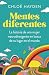 Mentes diferentes: La histo...