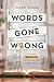 Words Gone Wrong: Common Bi...