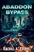 Abaddon Bypass