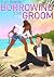 Borrowing the Groom